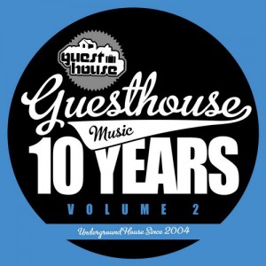 VA - 10 Years Of Guesthouse Music Vol. 2 VA - 10 Years Of Guesthouse Music Vol. 2