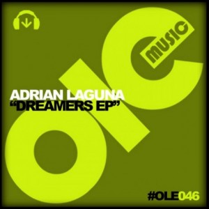 Adrian Laguna – Dreamers Ep [OLE046]