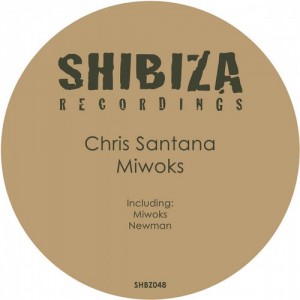 Chris Santana – Miwoks [SHBZ048]