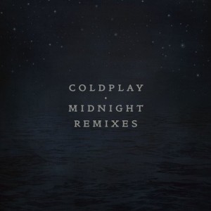 Coldplay – Midnight Remixes [82564]