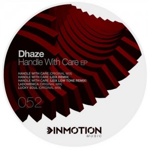 Dhaze – Handle With Care [INM052]