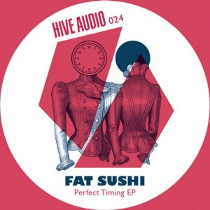Fat Sushi – Perfect Timing EP [HA024]