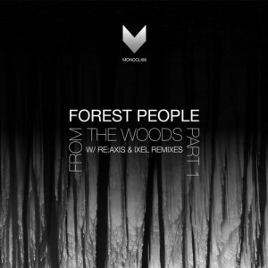 Forest People – From the Woods, Pt. 1 [MONOCLI68]
