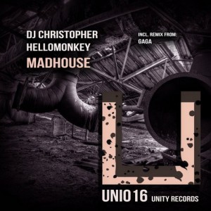 Hellomonkey, DJ Christopher – Madhouse [UNI016]