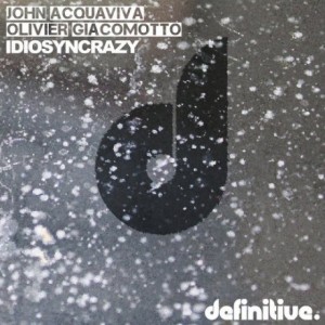 John Acquaviva, Olivier Giacomotto – Idiosyncrazy John Acquaviva, Olivier Giacomotto – Idiosyncrazy