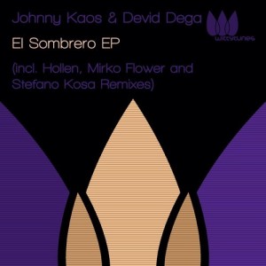 Johnny Kaos, Devid Dega – El Sombrero EP [WT166]