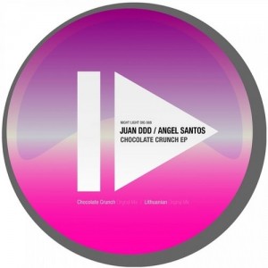 Juan Ddd, Angel Santos – Chocolate Crunch EP [NIGHTLIGHTDIG088]