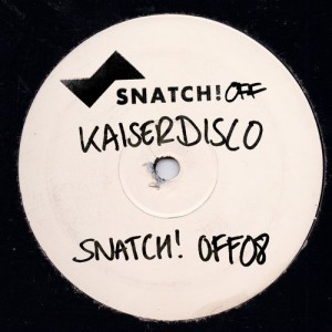 Kaiserdisco – SNATCH! OFF08