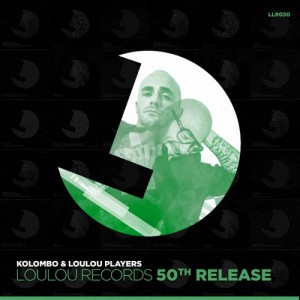 VA - Kolombo & LouLou Players Present LouLou Records 50th Release (Mix)