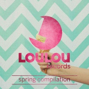 VA - LouLou Players Presents LouLou Records Spring Compilation