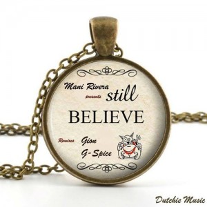 Mani Rivera – Still Believe [DUTCHIE215]