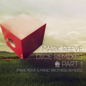 Mark Reeve – Dice remixes part 1 [SOMA403D]
