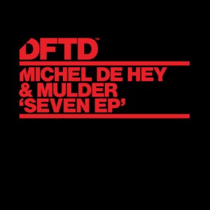 Michel De Hey, Mulder (NL) – Seven EP [DFTDS024D1]