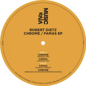 Robert Dietz – Chrome / Famas EP Robert Dietz – Chrome / Famas EP