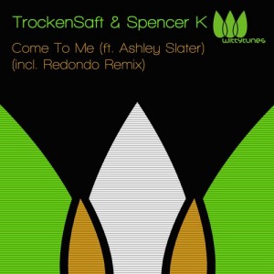 Spencer K, Trockensaft – Come To Me EP [WT169]