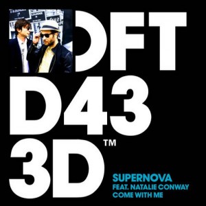 Supernova, Natalie Conway – Come With Me [DFTD433D1]