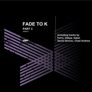 VA – Fade to K, Pt. 3 [KNM0037]