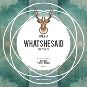 Whatshesaid – Heaven [DD020]