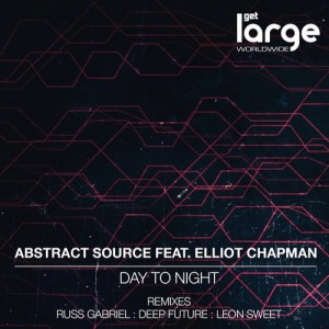 Abstract Source, Elliot Chapman – Day To Night [LAR187]