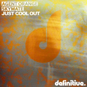 Agent Orange, Skymate – Just Cool Out EP [DEFDIG1407]