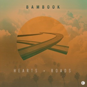 Bambook – Hearts & Roads EP [CP044]