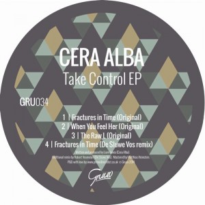 Cera Alba – Take Control EP [GRU034]