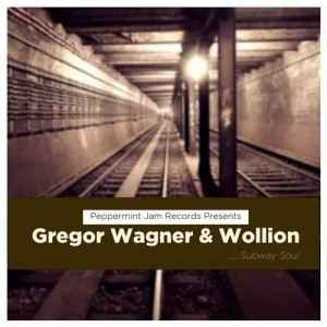 Gregor Wagner, Wollion – Subway Soul [PJMS0181]