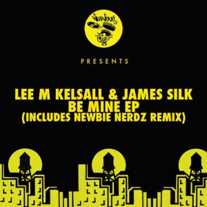 James Silk, Lee M Kelsall – Be Mine EP
