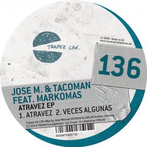 Jose M. & TacoMan, Markomas – Atravez EP Jose M. & TacoMan, Markomas – Atravez EP