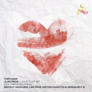 Justrice – Love That [TSM002]