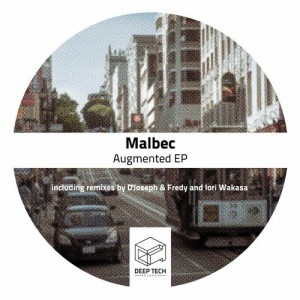 Malbec – Augmented EP [DTR073]