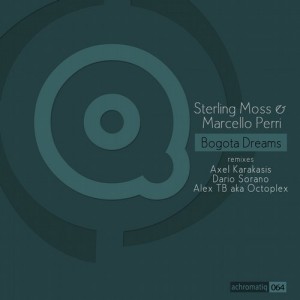 Marcello Perri, Sterling Moss – Bogota Dreams [ACHROMATIQ064]