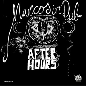 Marcos In Dub – After Hours [FFRDIGITAL028]