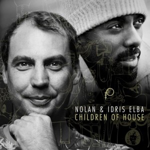 Nolan, Idris Elba – Children of House [CNS066BP]