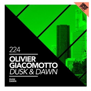 Olivier Giacomotto – Dusk & Dawn [GSR224]