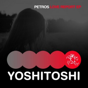 Petros Odin – Love Report EP