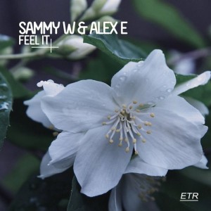 Sammy W, Alex E – Feel It [ETR218]