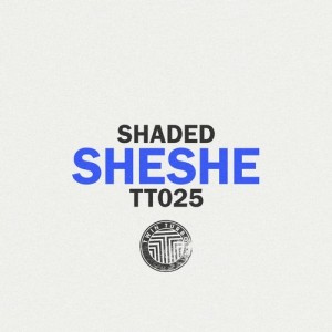 Shaded (LA) – Twin Turbo 025 – Sheshe [TT025]