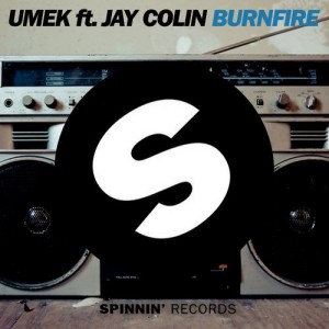 Umek Ft. Jay Colin - Burnfire [SP150]