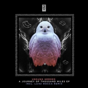 Unsung Heroes – A Journey Of Thousand Miles EP [303L1404]