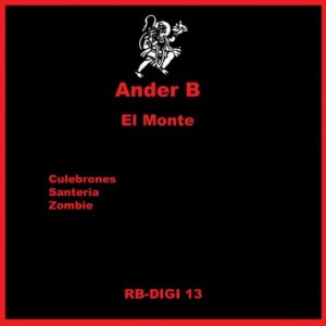 Ander B – El Monte [RBDIGI13]