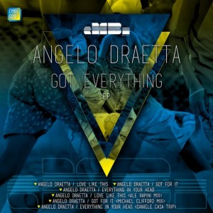 Angelo Draetta – Got Everything EP [EMBI020]