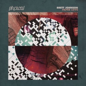 Brett Johnson – Paper Love [GPM275]