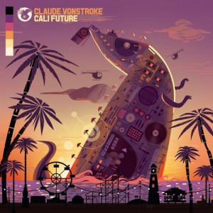 Claude VonStroke – CaliFuture [DB112]