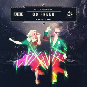 Go Freek - Way You Dance EP [SWEATDS133]