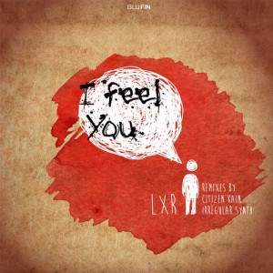 LXR – I Feel You [BF159]