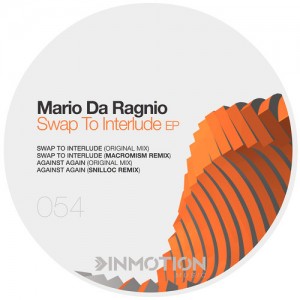 Mario Da Ragnio – Swap To Interlude [INM054]