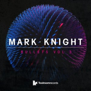 Mark Knight – Bullets Vol 3