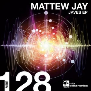Mattew Jay – Javes EP [MBE128D]