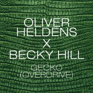 Oliver Heldens, Becky Hill – Gecko (Overdrive) [825646239382]